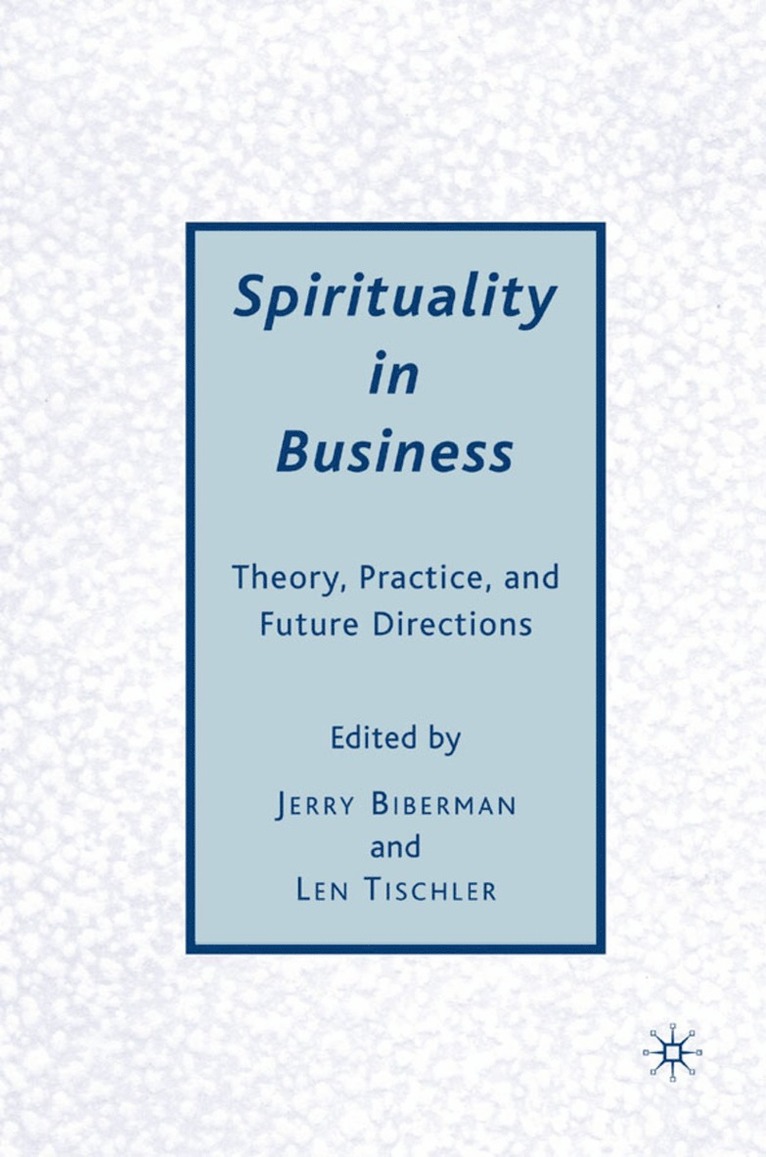 J. Biberman, L. Tischler, Len Tischler, Jerry Biberman - Spirituality in Business, Inbunden