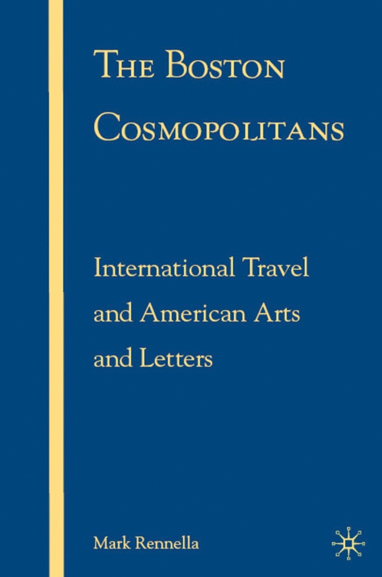 M. Rennella, Mark Rennella - Boston Cosmopolitans, Inbunden