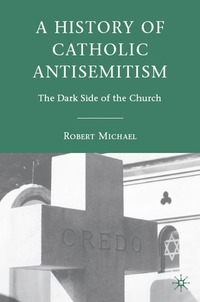 bokomslag History of Catholic Antisemitism