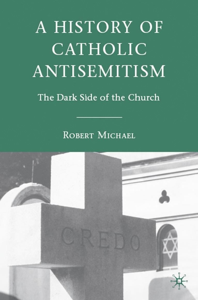 History of Catholic Antisemitism 1