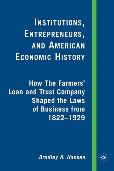 bokomslag Institutions, Entrepreneurs, and American Economic History