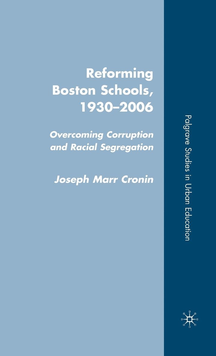 Reforming Boston Schools, 19302006 1
