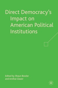 bokomslag Direct Democracy's Impact on American Political Institutions