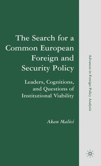 bokomslag The Search for a Common European Foreign and Security Policy