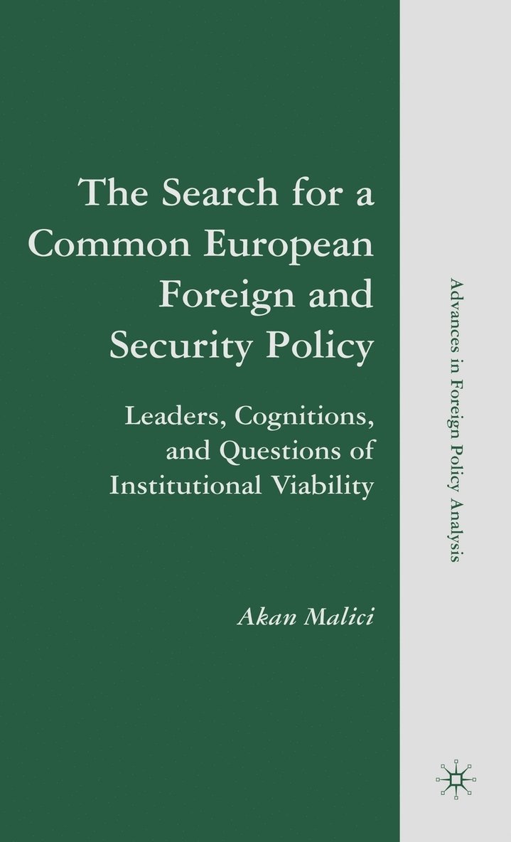 The Search for a Common European Foreign and Security Policy 1