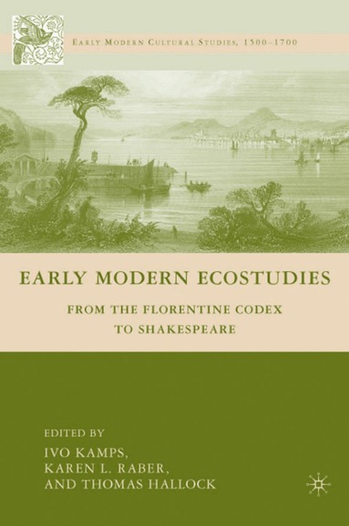 I. Kamps, K. Raber, Thomas Hallock, Ivo Kamps - Early Modern Ecostudies, Inbunden