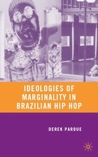 bokomslag Ideologies of Marginality in Brazilian Hip Hop