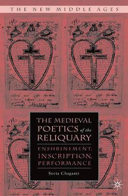 bokomslag The Medieval Poetics of the Reliquary