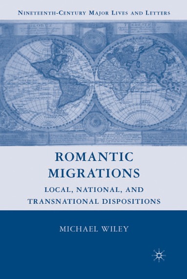 M. Wiley - Romantic Migrations, Inbunden