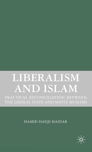 bokomslag Liberalism and Islam