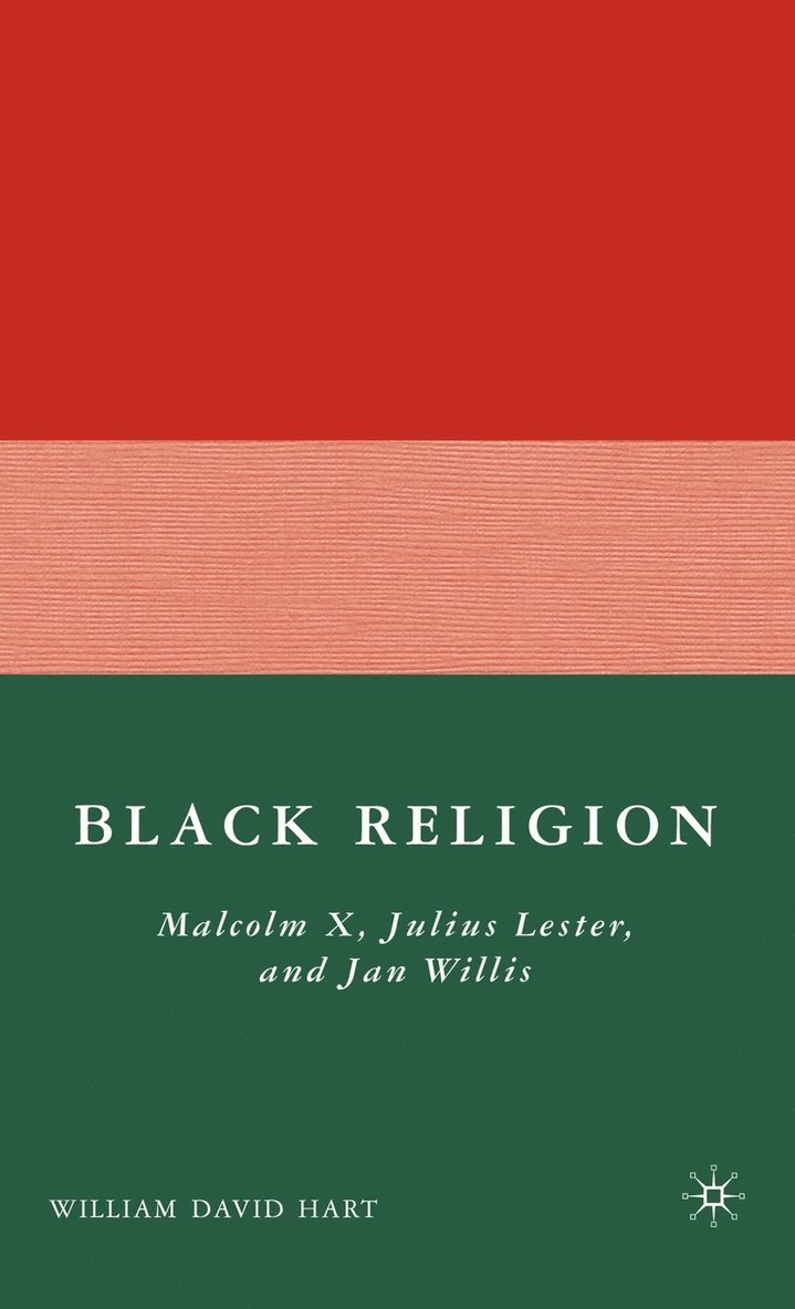 W. Hart, William D. Hart - Black Religion, Inbunden