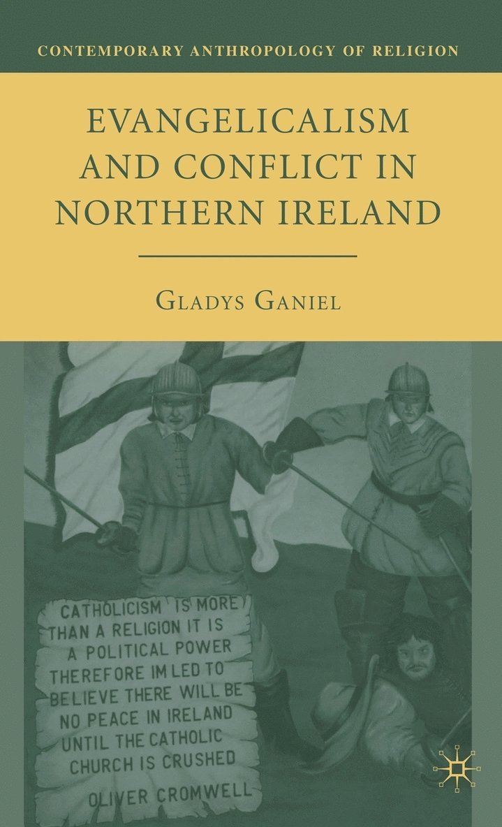 Evangelicalism and Conflict in Northern Ireland 1