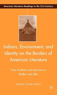 bokomslag Indians, Environment, and Identity on the Borders of American Literature
