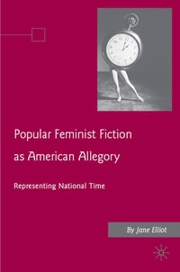 bokomslag Popular Feminist Fiction as American Allegory