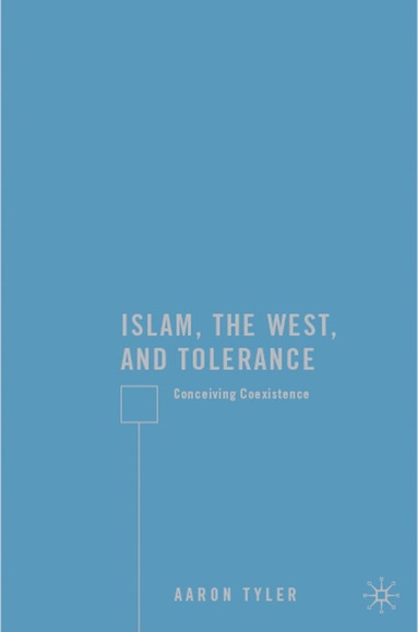 bokomslag Islam, the West, and Tolerance