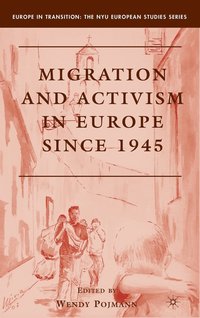 bokomslag Migration and Activism in Europe since 1945