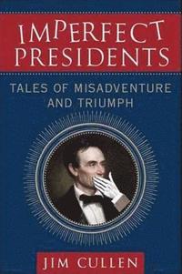 bokomslag Imperfect Presidents