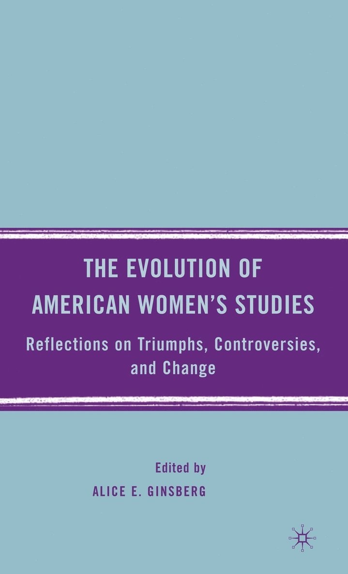 The Evolution of American Womens Studies 1