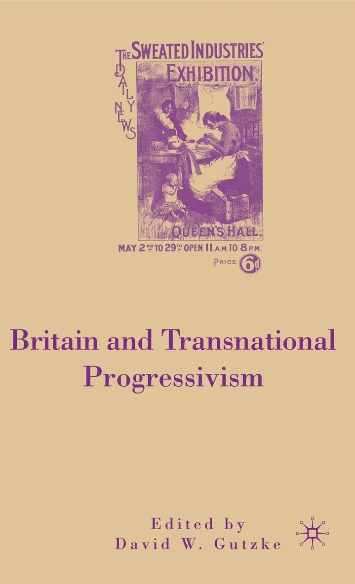 Britain and Transnational Progressivism 1