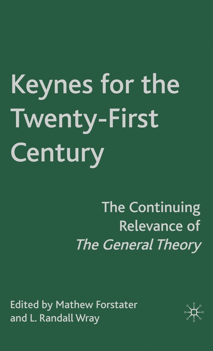 Keynes for the Twenty-First Century 1