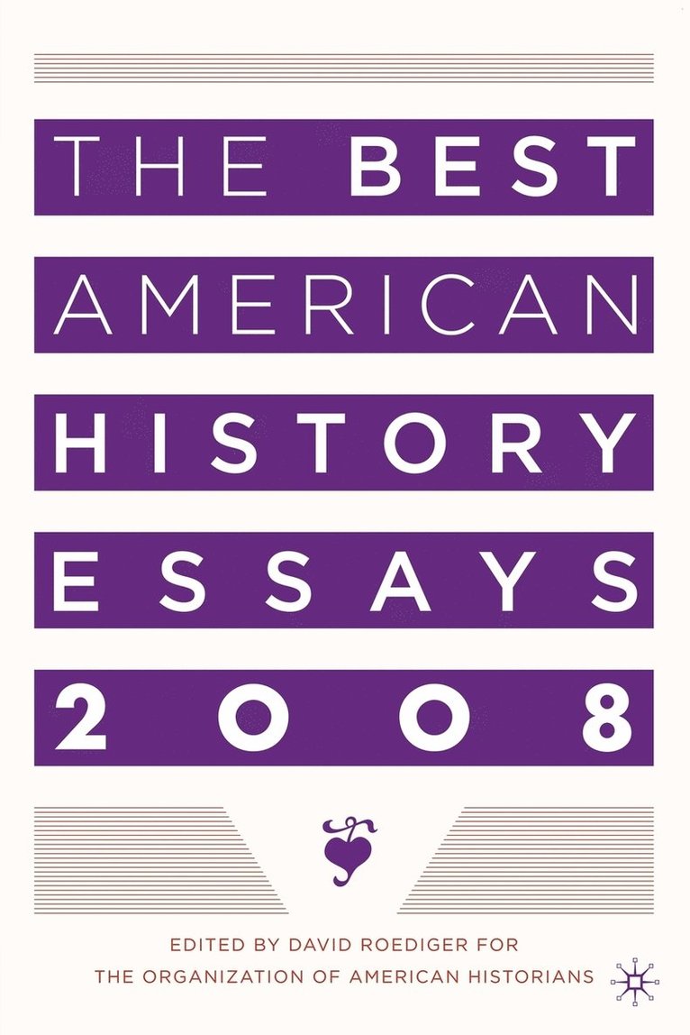 The Best American History Essays 2008 1