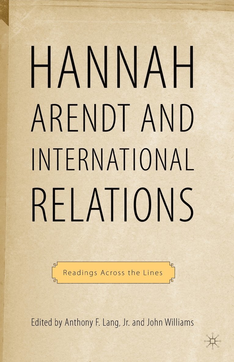 Hannah Arendt and International Relations 1