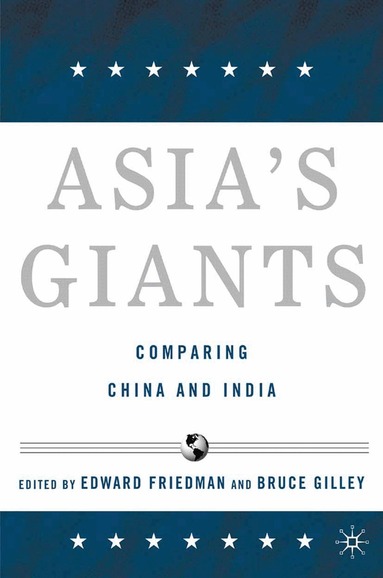 E. Friedman, B. Gilley - Asia's Giants, Häftad