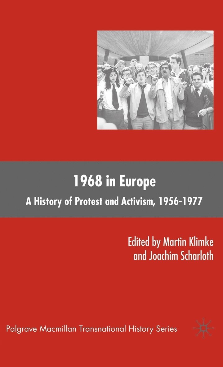 M. Klimke, J. Scharloth, Joachim Scharloth, Martin Klimke - 1968 in Europe, Inbunden