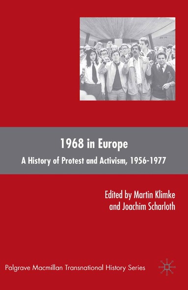 M. Klimke, J. Scharloth, Martin Klimke, Joachim Scharloth - 1968 in Europe, Häftad