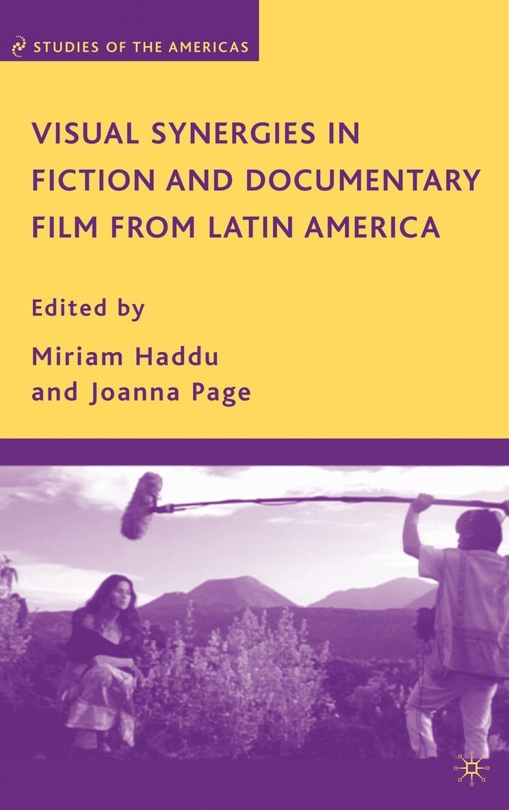 Visual Synergies in Fiction and Documentary Film from Latin America 1
