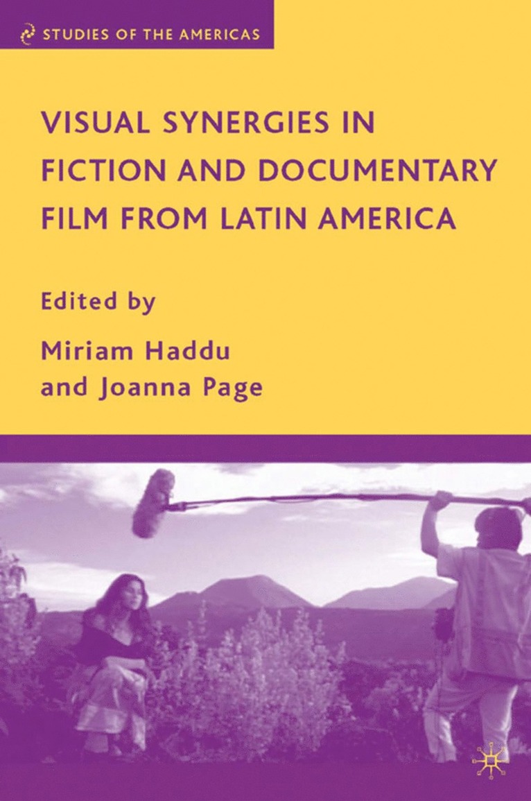 Visual Synergies in Fiction and Documentary Film from Latin America 1