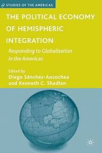 bokomslag The Political Economy of Hemispheric Integration