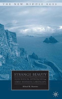 A. Siewers - Strange Beauty, Inbunden