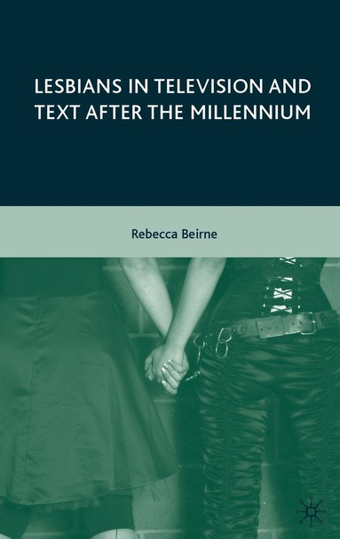 bokomslag Lesbians in Television and Text after the Millennium
