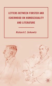 bokomslag Letters between Forster and Isherwood on Homosexuality and Literature