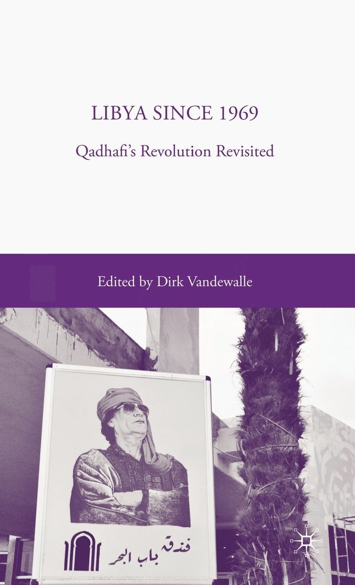 D. Vandewalle, Dirk Vandewalle - Libya since 1969, Inbunden