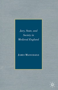 bokomslag Jury, State, and Society in Medieval England