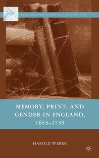 bokomslag Memory, Print, and Gender in England, 1653-1759