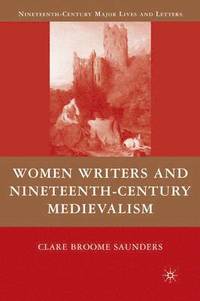 bokomslag Women Writers and Nineteenth-Century Medievalism