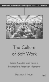 bokomslag The Culture of Soft Work