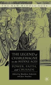 bokomslag The Legend of Charlemagne in the Middle Ages