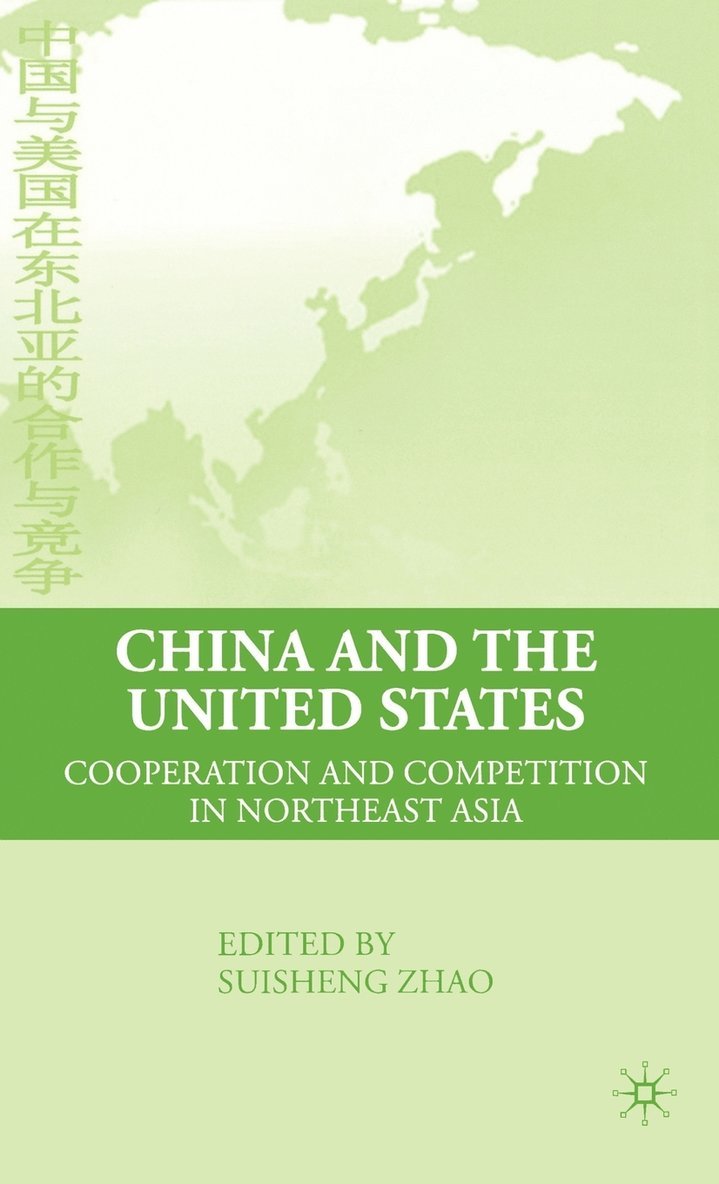 S. Zhao, Suisheng Zhao - China and the United States, Inbunden