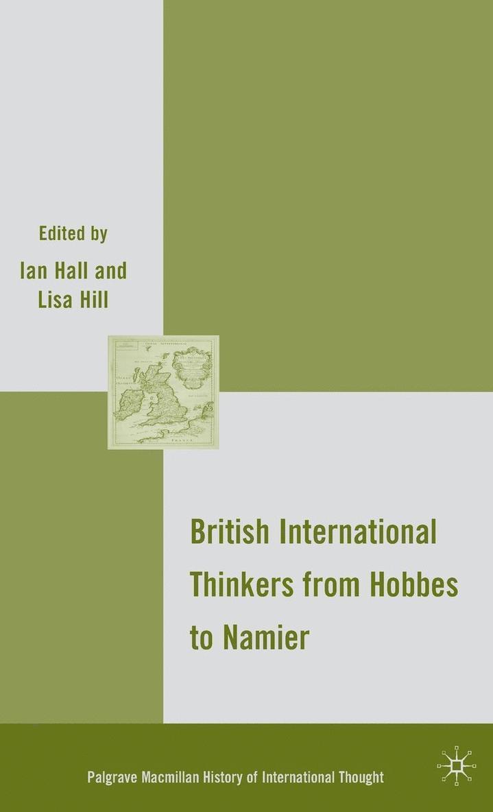 I. Hall - British International Thinkers from Hobbes to Namier, Inbunden