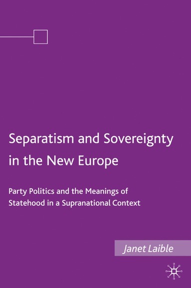 bokomslag Separatism and Sovereignty in the New Europe