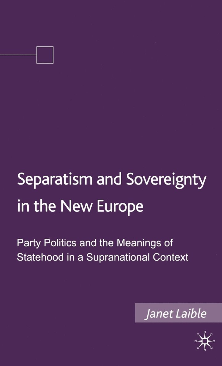 Separatism and Sovereignty in the New Europe 1