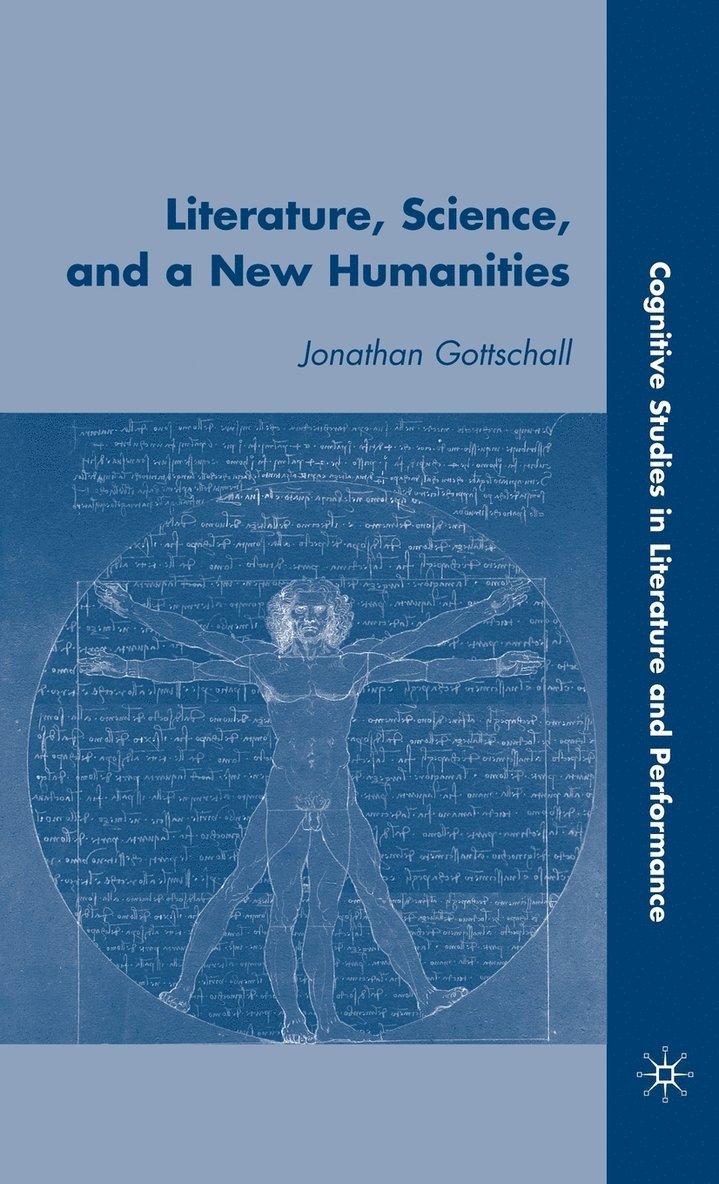 J. Gottschall, Jonathan Gottschall - Literature, Science, and a New Humanities, Inbunden