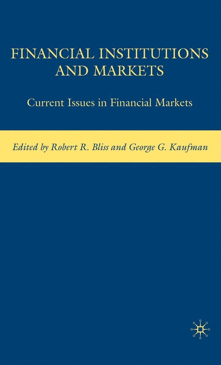 G. Kaufman, R. Bliss, Robert R. Bliss, George G. Kaufman - Financial Institutions and Markets, Inbunden