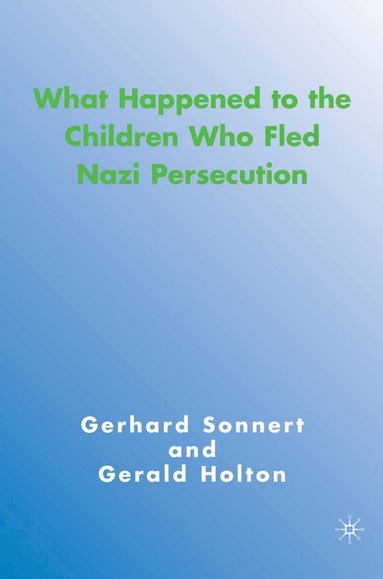 bokomslag What Happened to the Children Who Fled Nazi Persecution