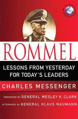 Charles Messenger - Rommel, Inbunden