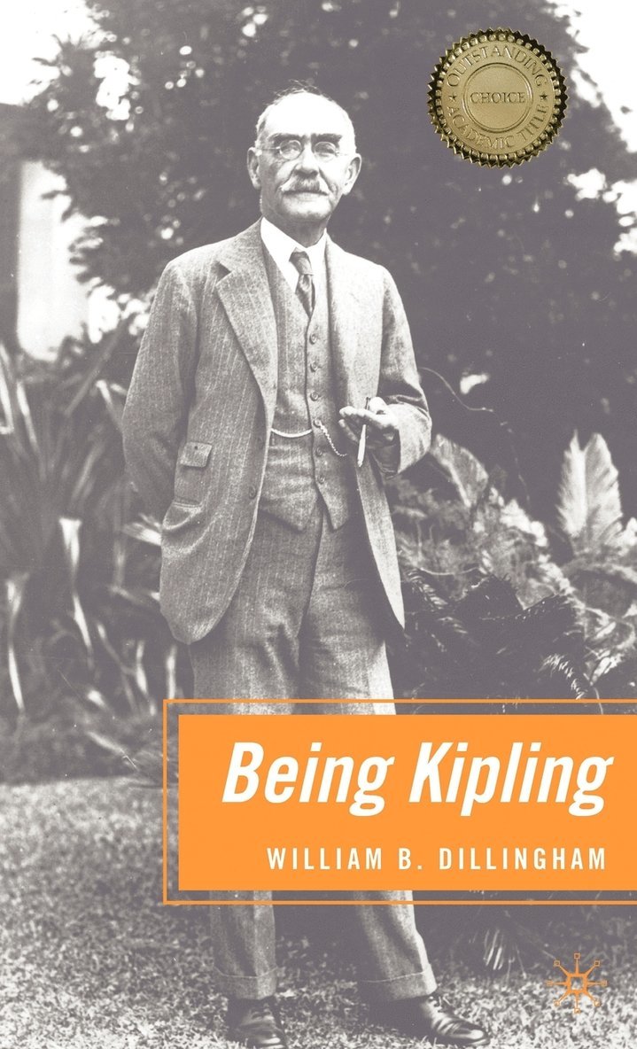 W. Dillingham, William B. Dillingham - Being Kipling, Inbunden